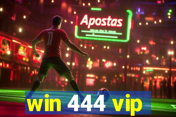 win 444 vip